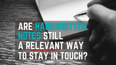 hand writing on paper with text overlaying saying "are handwritten notes still a relevant way to stay in touch?"