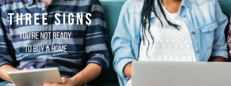 two people sitting next to eachother with text sayng "three signs you're not ready to buy a home"